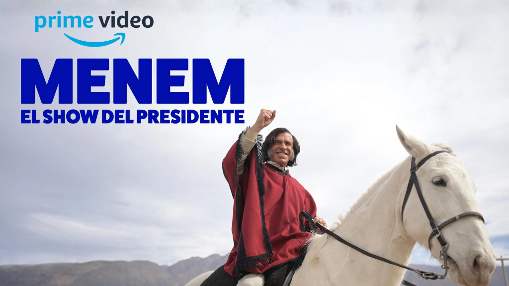 Menem: El Show del Presidente