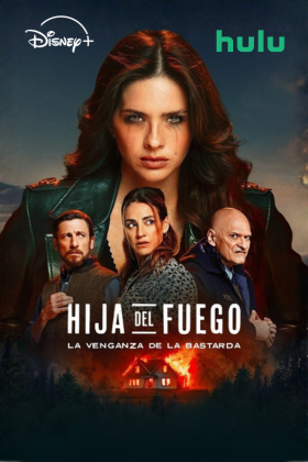 Hija del Fuego: La Venganza de la Bastarda
